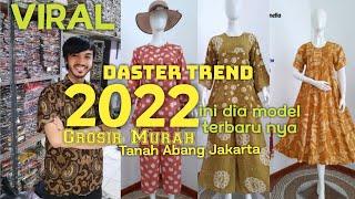 DASTER TREND 2022  VIRAL INI DIA MODEL TERBARUNYA GROSIR MURAH TANAH ABANG