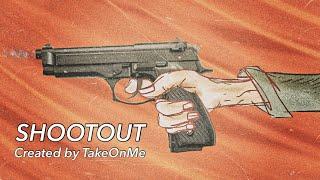 Shootout by TakeOnMe look in description