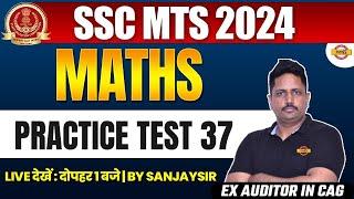 SSC MTS 2024  MATHS  PRACTICE SET-37  BY SANJAY SIR