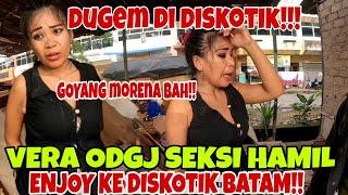 VERA ODGJ SEXY BEAUTIFUL GREAT PREGNANT ENJOY THE BATAM DISCOTH... GOYANG MORENA BAHHH