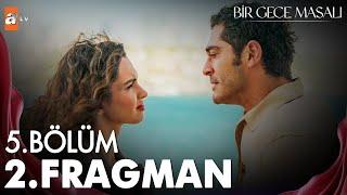 Bir Gece Masalı 5. Bölüm 2. Fragman  Babanın gerçek katilinin ismini vereceğim  @atvturkiye