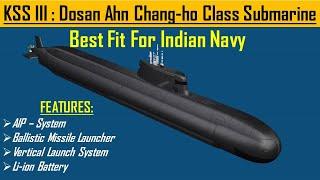 South Korean KSS III  - A game changer submarine  Dosan Ahn Chang-ho class submarine