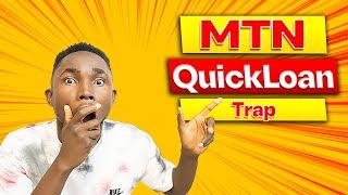 Dont Take MTN Quickloans Heres Why