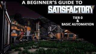 A Beginners Guide to SATISFACTORY - Tier 0 and Basic Automation - Ep 1