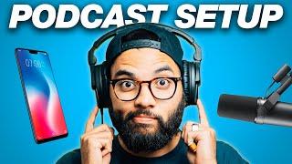 Everything You Need to Start a Podcast Budget Smartphone Setup