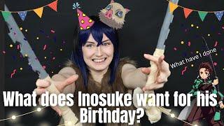 What does Inosuke want for his birthday?  Demon Slayer Cosplay Skit