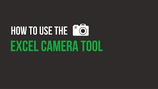 How to Use the Excel Camera Tool