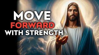 God Says  Move Forward With Strength   God Message Today  God Message  God Helps  Gods Message