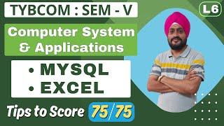 TYBCOM  Computer System & Applications  Semester 5  MYSQL  EXCEL  Lecture 6  Gurumit Sir