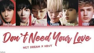 NCT DREAM X HRVY - Dont Need Your Love LYRICS HANROMENG COLOR CODED 가사