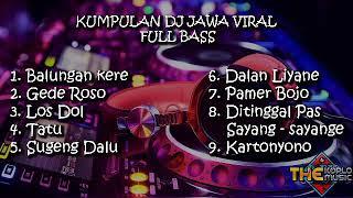 DJ JAWA VIRAL 2020 FULL BASS SLOW TANPA IKLAN  LOS DOL TATU SUGENG DALU