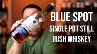 Blue Spot Single Pot Still Irish Whiskey Review