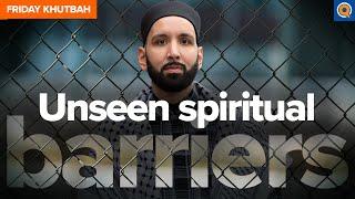 Hidden Causes of Disconnect from Allah  Khutbah by Dr. Omar Suleiman