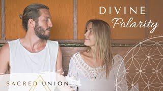 The Importance of Increasing Divine Polarity In Your Relationship