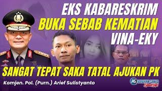 Eks Kabareskrim Buka Sebab Kematian Vina-Eky. Sangat Tepat Saka Tatal Ajukan PK  #SPEAKUP