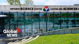 Ontario Science Centre Community outraged over abrupt closure