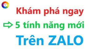 5 tính năng mới trên ZaLo  = rất hay xem ngay