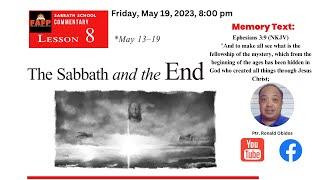 FAFP Sabbath School Lesson Commentary  Sabbath and the End  May 19 2023