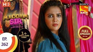 Maddam sir - Ep 262 - Full Episode - 28th July 2021