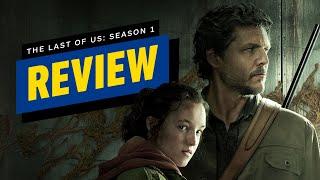 The Last of Us Season 1 Review