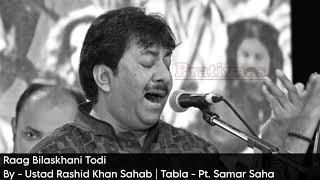 Raag Bilaskhani Todi  Ustad Rashid Khan  Pt. Samar Saha  Like - Comment - Share  @PrativaasTheRevelation