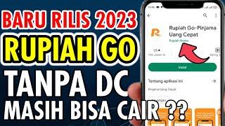 Rupiah Go Pinjam Cepat  Pinjol Ilegal Baru Rilis 2023 - Tanpa DC & Aman Untuk Di Galbay ???