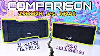 Zoook ZB-Jazz Blaster vs Boat Aavante 15  Comparison Video  Bsss & Sound Test