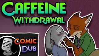 CAFFEINE WITHDRAWAL - Zootopia Comic Dub