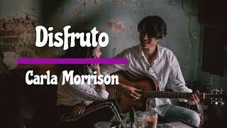 Disfruto Carla Morrison