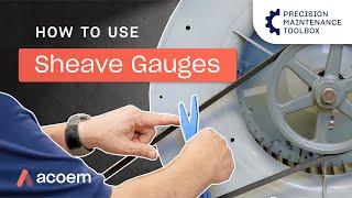 How To Use Sheave Gauges  Precision Maintenance Toolbox  ACOEM