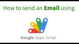 Send an email using Google Apps Script