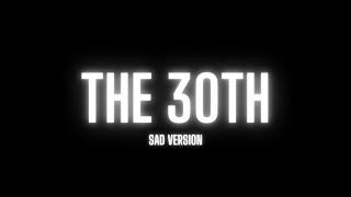 the 30th - billie eilish  sadpiano version + lyrics & rain