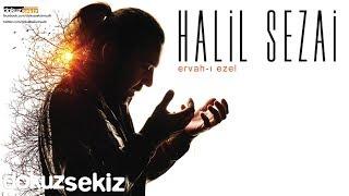 Halil Sezai - Ervah-ı Ezel Full Albüm