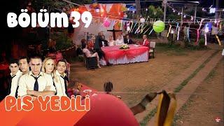 Pis Yedili 39. Bölüm  FULL HD YENİ