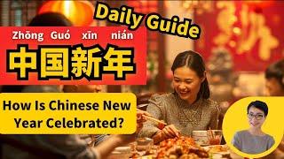 2024带你过中国新年 How Is Chinese New Year Celebrated? Daily Guide to Chinese New Year All in One Video