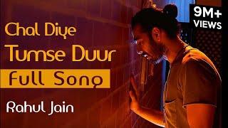 Chal Diye Tumse Door Unplugged Cover  Rahul Jain  Spotlight 2  Tune Lyrico