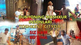 Dunyoga mashxur insonlari Toshkent cityda sizham koring