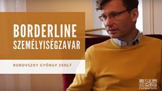 Borderline személyiségzavar - Interjú Rubovszky György Zsolttal