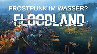 Frostpunk im Wasser? Floodland Deutsch German Gameplay