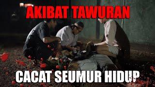 Film kenakalan remaja - Cacat akibat tawuran