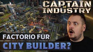 Captain of Industry verbindet City Builder und Factorio