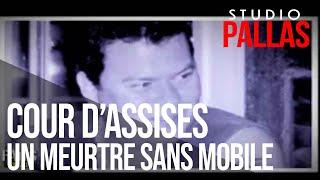 Cour dassises Un meurtre sans mobile