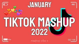 TikTok Mashup January 2022  Not Clean 