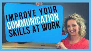 How to Improve Communication Skills at Work FOR WORKPLACE SUCCESS