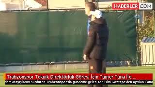 Trabzonspor Teknik Direktörlük Görevi İçin Tamer Tuna İle Görüşüyor