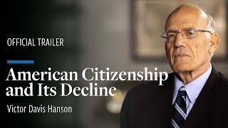 American Citizenship and Its Decline  Official Trailer