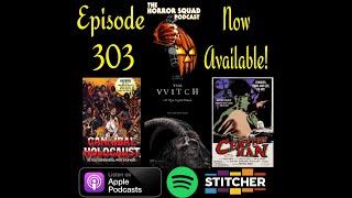 Episode 303 - The VVitch Cemetery Man & Cannibal Holocaust feat. an interview with Mark Korven