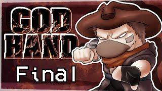 Godhand is fun Finale