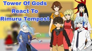 Tower Of Gods React To Rimuru Tempest  Gacha Reaction 