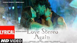 Love Stereo Again Lyrical Video Edward Maya Tiger J Shroff Zahrah S Khan Tanishk B  Bhushan K